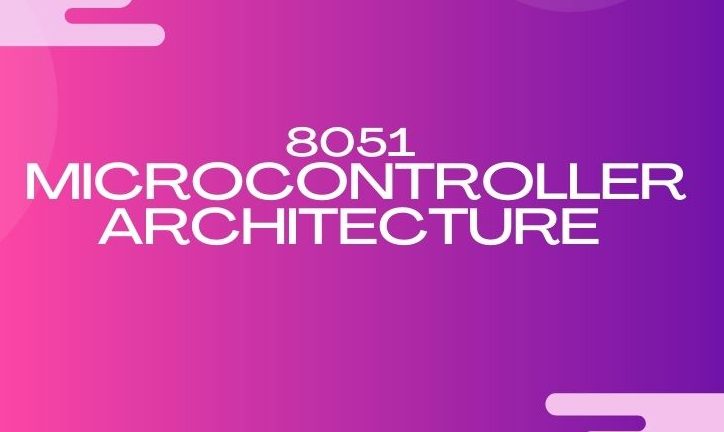 8051 Microcontroller internal ARCHITECTURE and Block diagram with  Applications